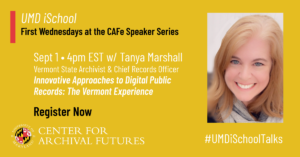 Tanya Marshall: CAFe Speaker Series: Innovative Approaches to Digital Public Records: The Vermont Experience