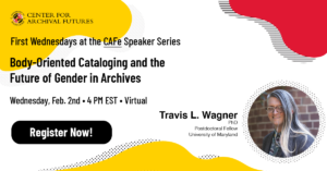 Body-Oriented Cataloging and the Future of Gender in Archives